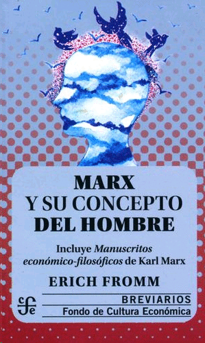 Marx y su concepto del hombre