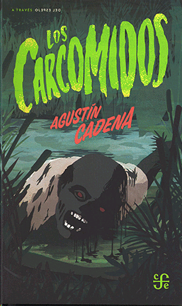 Carcomidos, Los