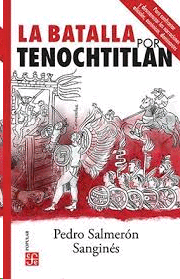 Batalla por Tenochtitlan, La