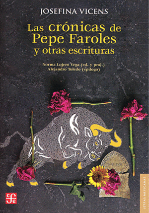 Crónicas de Pepe Faroles y otras escrituras, Las