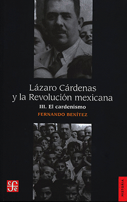 Lázaro Cárdenas y la Revolución mexicana