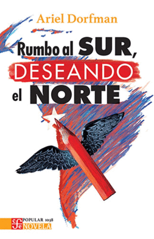 Rumbo al Sur, deseando el Norte