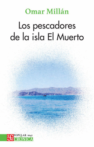 Pescadores de la isla el muerto, Los