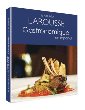 Pequeño Larousse Gastronomique, El