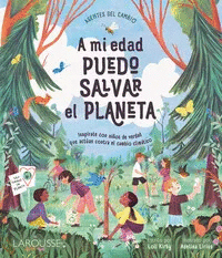 A mi edad puedo salvar el planeta