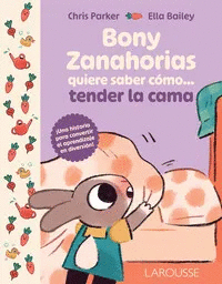 Bony Zanahorias quiere saber cómo tender la cama