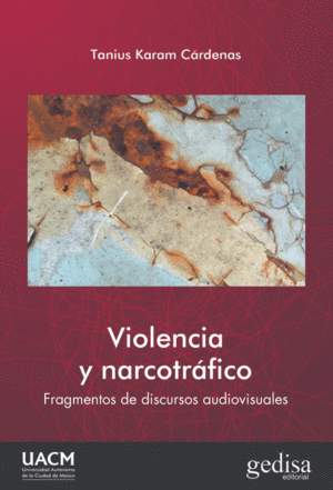 Violencia Y Narcotráfico