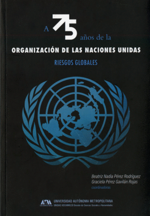 A 75 años de la Organización de las Naciones Unidas