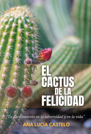 El cactus de la felicidad