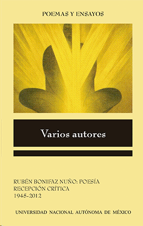 Rubén Bonifaz Nuño: Poesía, Recepción crítica 1945-2012