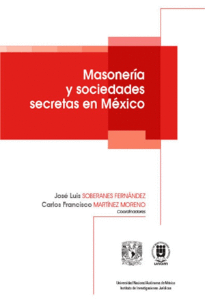 Masonería y sociedades secretas en México