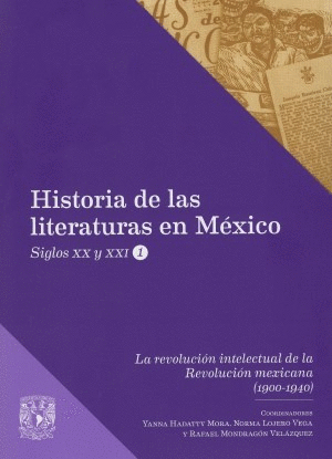Historia de las literaturas en México. Siglo XX y XXI