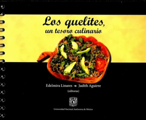 Quelites, un tesoro culinario, Los