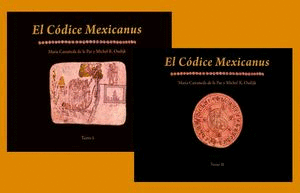 Códices Mexicanus, El  Tomo I y II