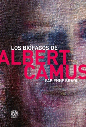 Biófagos de Albert Camus, Los
