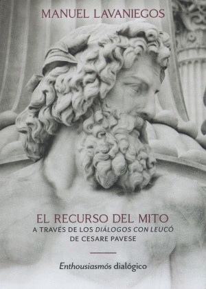 Recurso del mito a través de los Diálogos con Leucó de Cesare Pavese, El