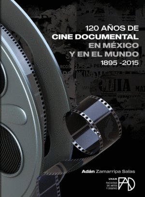 120 años de cine documental en México y en el mundo 1985-2015