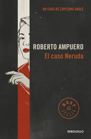 Caso Neruda, El