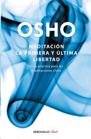 Meditación: La primera y última libertad