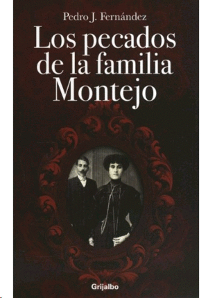 Pecados de la familia Montejo, Los