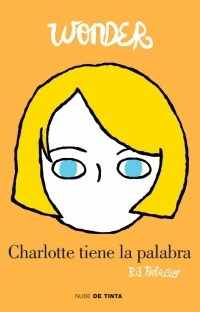Wonder: Charlotte tiene la palabra
