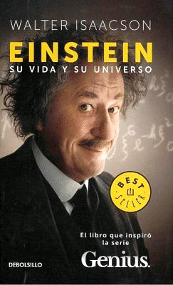 Einstein: Su vida y su universo