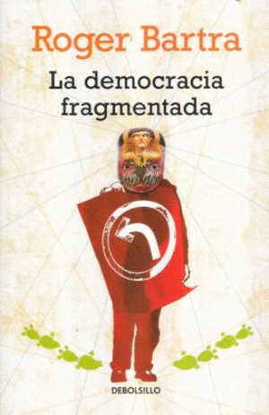 Democracia fragmentada, La