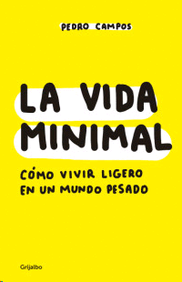 Vida mínimal, La