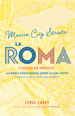 Mexico City Streets: La Roma Ciudad de México