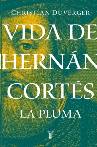 Vida de Hernán Cortés 2