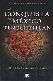 Conquista de México Tenochtitlan