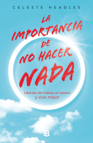 Importancia de no hacer nada, La (Venta solo en línea)