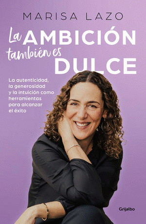 Ambición también es dulce, La