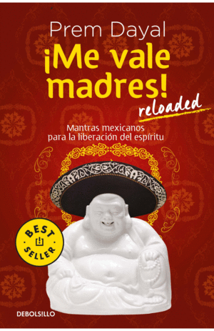 ¡Me vale madres!: Reloaded