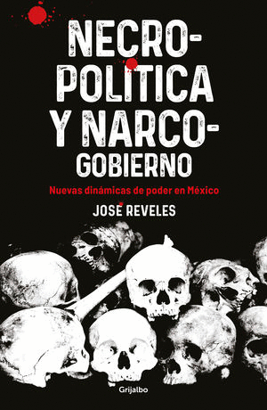 Necro-política y narco-gobierno