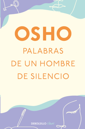 Palabras de un hombre de silencio
