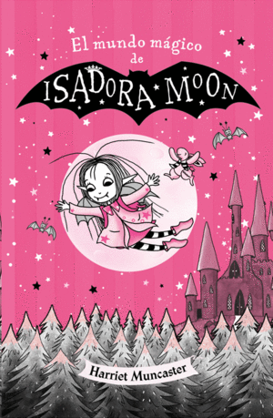 Mundo mágico de Isadora Moon, El