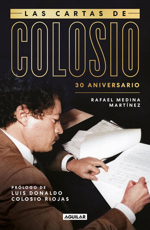 Cartas de Colosio, Las