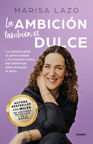 Ambición también es dulce, La