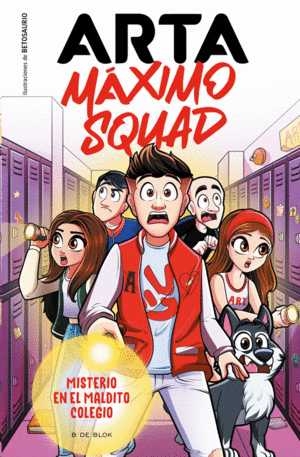 Arta Máximo Squad. Vol. 1