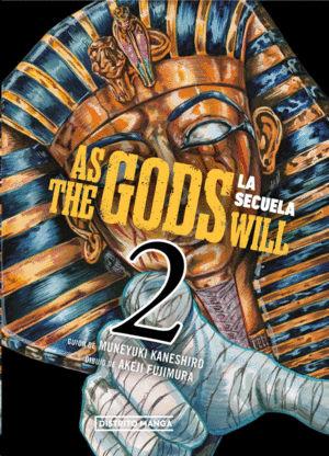 As the Gods Will: La secuela. Vol. 2