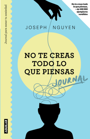 No te creas todo lo que piensas: Journal