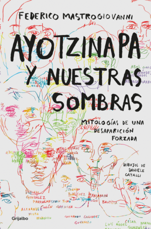 Ayotzinapa y nuestras sombras