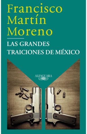 Grandes traiciones de México, Las