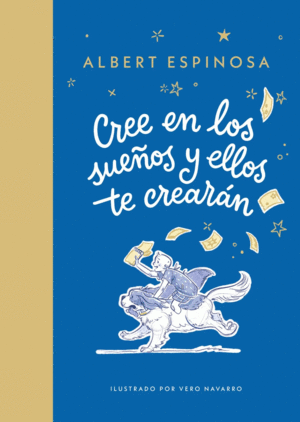 Cree en los sueños y ellos te crearán