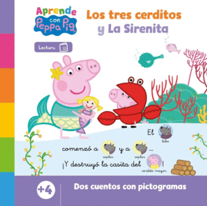 Aprende con Peppa Pig: Los tres cerditos y La sirenita