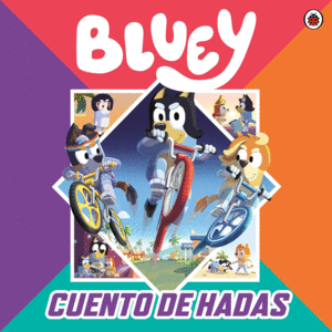Bluey: Cuento de hadas