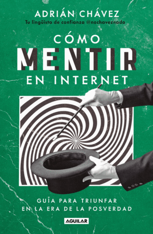 Cómo mentir en internet