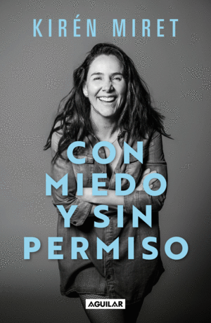 Con miedo y sin permiso