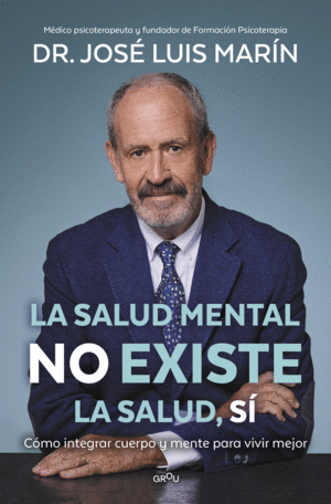 Salud mental no existe. La salud, sí; La